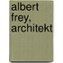 Albert Frey, Architekt