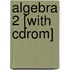 Algebra 2 [with Cdrom]
