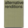 Alternative Renditions door Amanda Addison