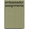 Ambassador Assignments door David Chalmer Reece