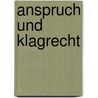 Anspruch Und Klagrecht door Konrad Hellwig