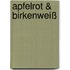 Apfelrot & Birkenweiß