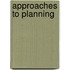 Approaches To Planning