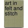 Art in Felt and Stitch door Moy Mackay
