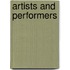 Artists and Performers