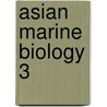 Asian Marine Biology 3 door Brian Morton
