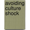 Avoiding Culture Shock by Armin Skierlo