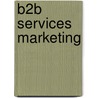 B2B Services Marketing door Eappen Thiruvattal