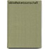 Bibliothekwissenschaft