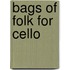 Bags of Folk for Cello