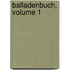 Balladenbuch, Volume 1