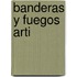 Banderas y Fuegos Arti