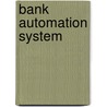 Bank Automation System door Naila Ramzan