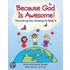 Because God is Awesome