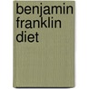 Benjamin Franklin Diet door Kelly Wright