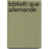 Biblioth Que Allemande door Livres Groupe
