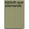 Biblioth Que Allemande by Livres Groupe