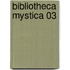 Bibliotheca Mystica 03