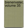 Bienenvater, Volume 35 door Oesterreichischer Imkerbund