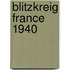 Blitzkreig France 1940