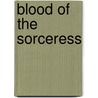 Blood of the Sorceress door Maggie Shayne
