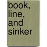 Book, Line, and Sinker door Jenn Mckinlay