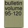 Bulletin Volume 95-120 by Michigan State Station