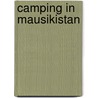 Camping in Mausikistan door Gernonimo Stilton