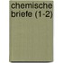 Chemische Briefe (1-2)