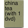 China Tea (with 1 Dvd) by Han Zhu