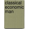 Classical Economic Man door Allen Oakley