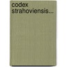 Codex Strahoviensis... by Ansbertus