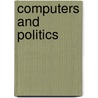 Computers And Politics door James N. Danziger
