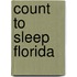 Count to Sleep Florida