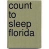 Count to Sleep Florida door Mark Jasper