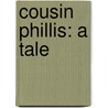 Cousin Phillis: a Tale door Elizabeth Cleghorn Gaskell