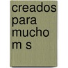 Creados Para Mucho M S door Zondervan Publishing