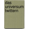 Das Universum twittern door Marcus Chown