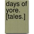 Days of Yore. [Tales.]