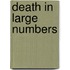 Death in Large Numbers