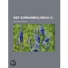 Der Somnambulismus (1) door Friedrich Fischer