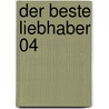 Der beste Liebhaber 04 door Masara Minase