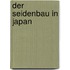 Der seidenbau in Japan