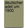 Deutscher Adel um 1900 door Ompteda