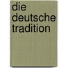 Die Deutsche Tradition door Fritz Croner