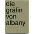 Die Gräfin von Albany