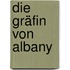 Die Gräfin von Albany