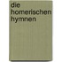 Die Homerischen Hymnen