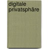 Digitale Privatsphäre door Silke Jandt