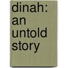 Dinah: An Untold Story by Tekena Ikoko